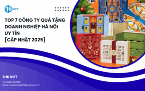 Top 7 Công Ty Quà Tặng Doanh Nghiệp Hà Nội Uy Tín [cập Nhật 2025]